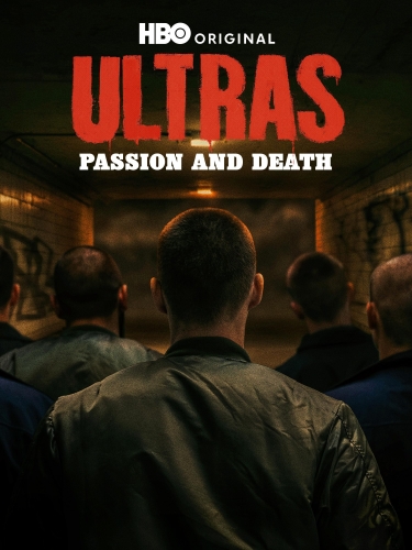 Ultras: Passion and Death 2026