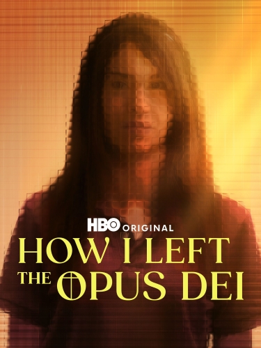 How I Left the Opus Dei 2025