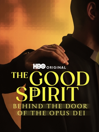 The Good Spirit: Behind the Door of the Opus Dei 2026